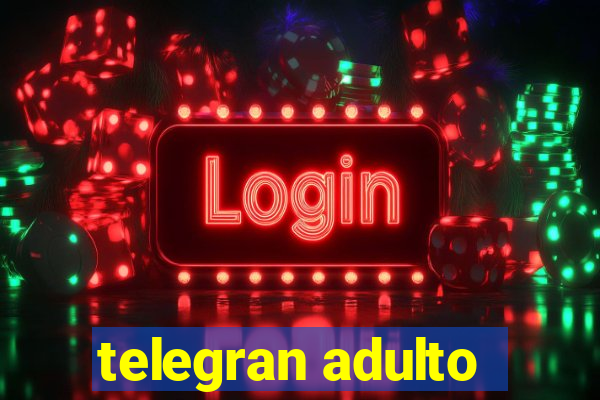 telegran adulto